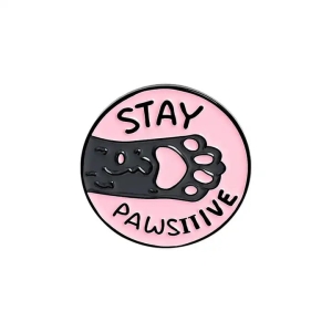 Przypinka metalowa, "Stay Pawsitive"
