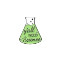 przypinka metalowa you all need science kolba chemiczna