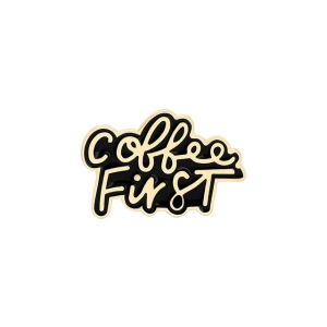 Metalowa przypinka fana kawy, coffee first