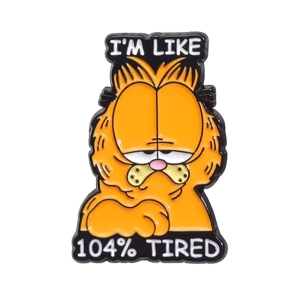 Metalowa przypinka Garfield 104% tired