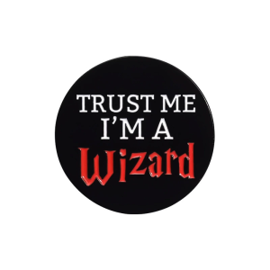 Metalowa przypinka trust me I'm a wizard