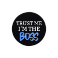 Metalowa przypinka trust me I'm the boss - oryginalna odznaka dla szefa